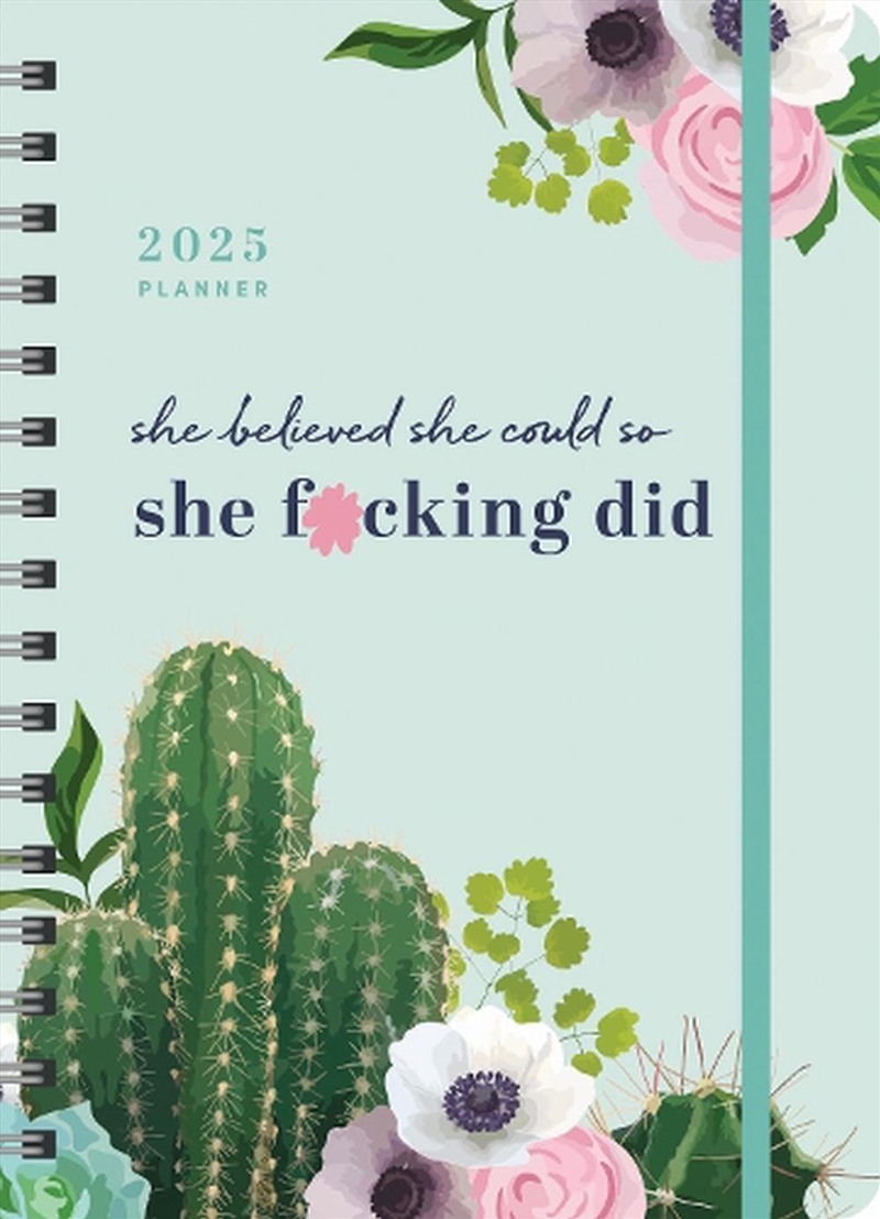 2025 She Believed She Could So She F*Cking Did Planner/Product Detail/Calendars & Diaries