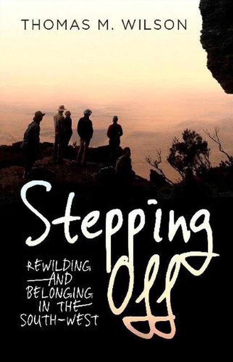 Stepping Off: Rewilding and Belonging to the South-West/Product Detail/Animals & Nature