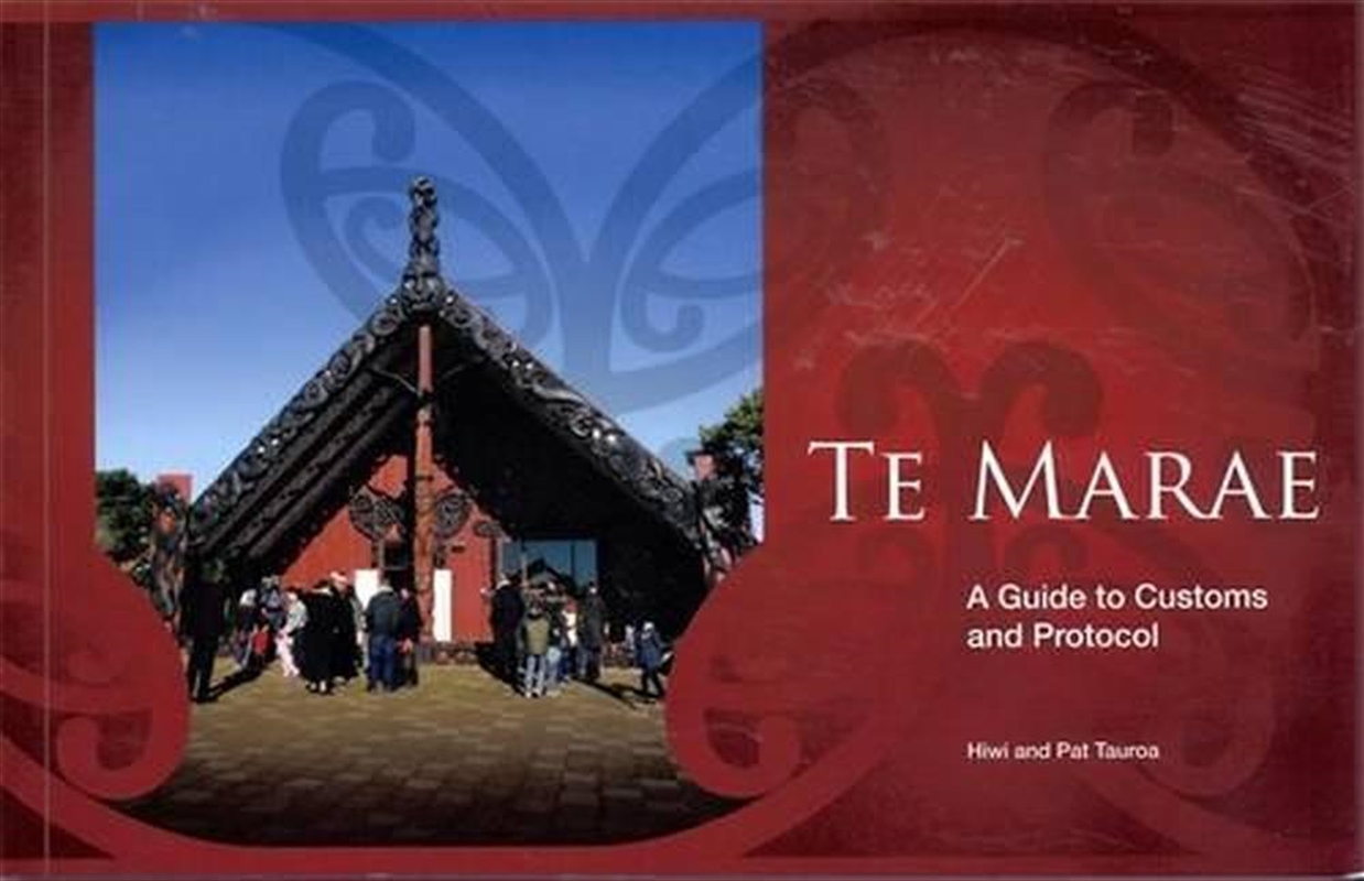 Te Marae: A Guide to Customs and Protocol/Product Detail/Society & Culture