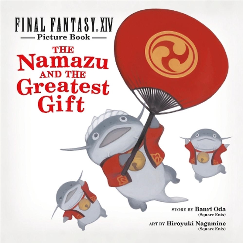 Final Fantasy XIV Picture Book - The Namazu and the Greatest Gift/Product Detail/Arts & Entertainment