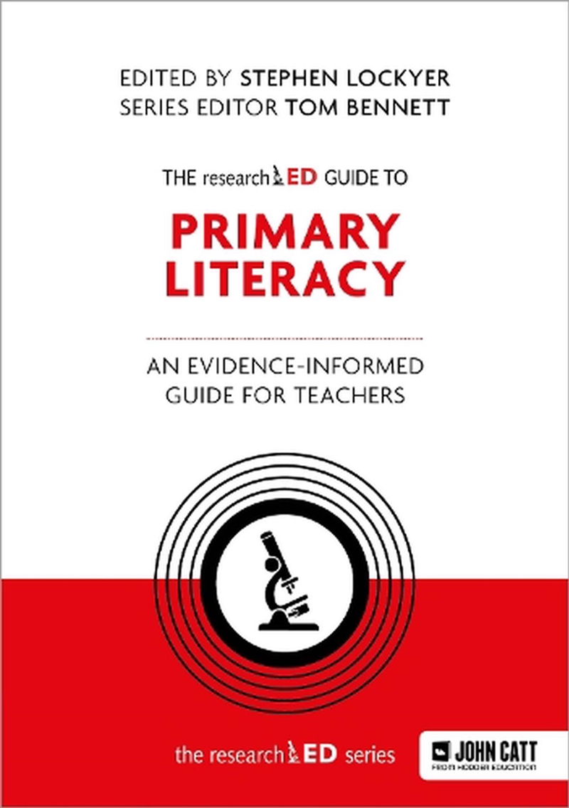 The researchED Guide to Primary Literacy: An evidence-informed guide for/Product Detail/Education & Textbooks