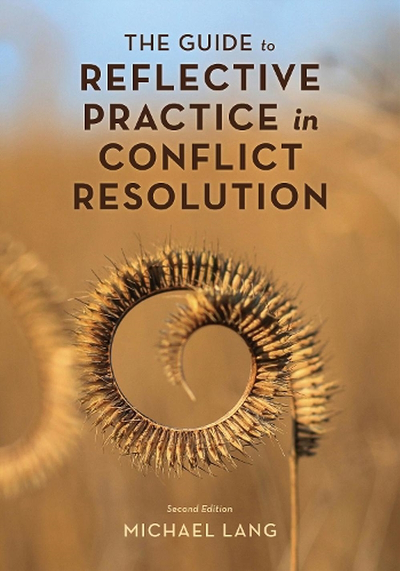The Guide to Reflective Practice in Conflict Resolution/Product Detail/Education & Textbooks