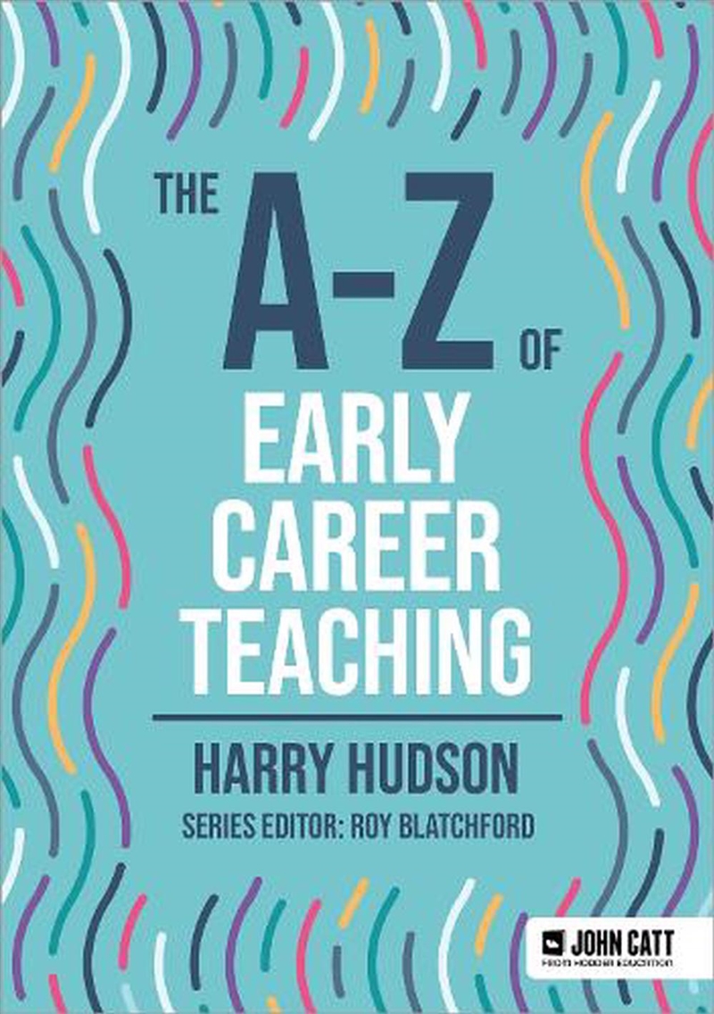 The A-Z of Early Career Teaching/Product Detail/Education & Textbooks