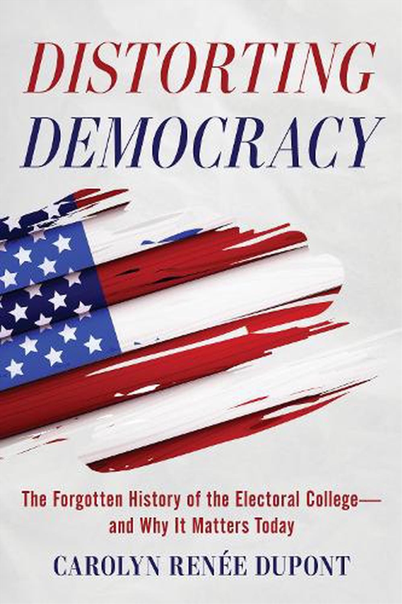 Distorting Democracy/Product Detail/Politics & Government
