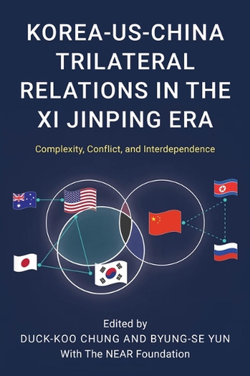 Korea-Us-China Trilateral Relations In The Xi Jinping Era/Product Detail/Politics & Government