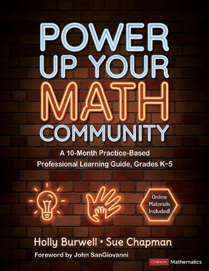 Power Up Your Math Community : A 10-Month Practice-Based Professional Learning Guide, Grades K-5/Product Detail/Education & Textbooks