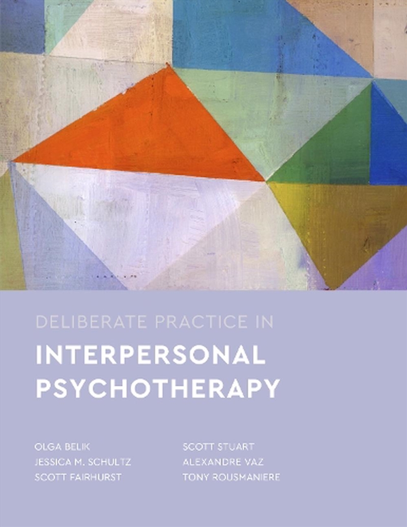 Deliberate Practice in Interpersonal Psychotherapy/Product Detail/Psychology