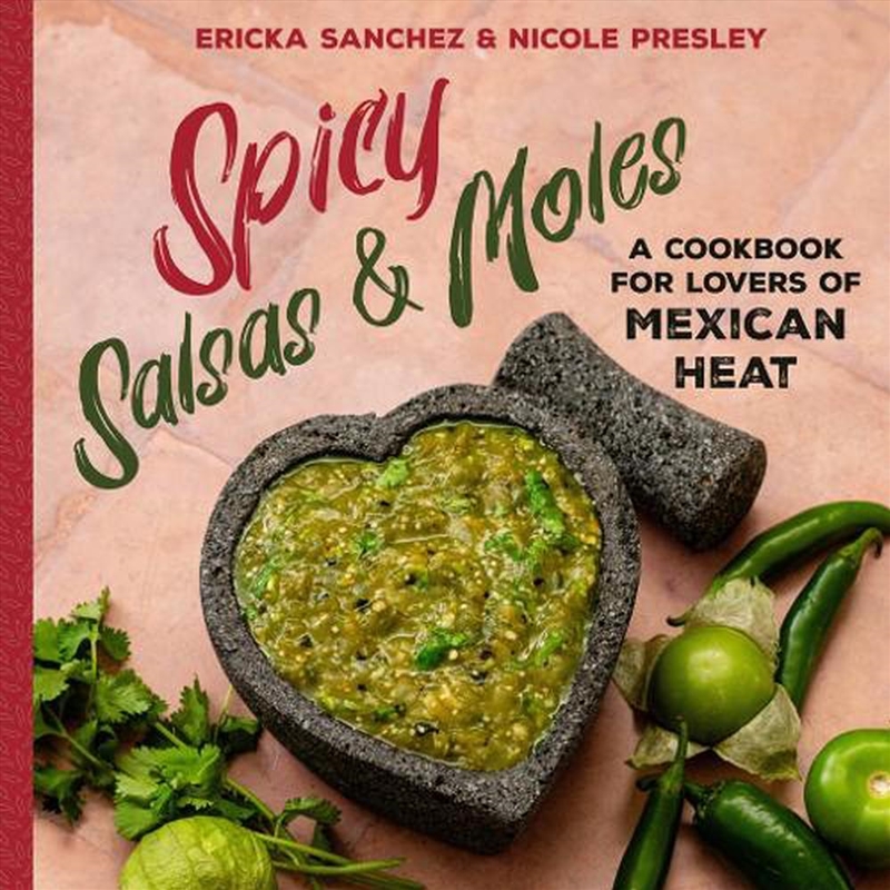 Spicy Salsas & Moles/Product Detail/Recipes, Food & Drink