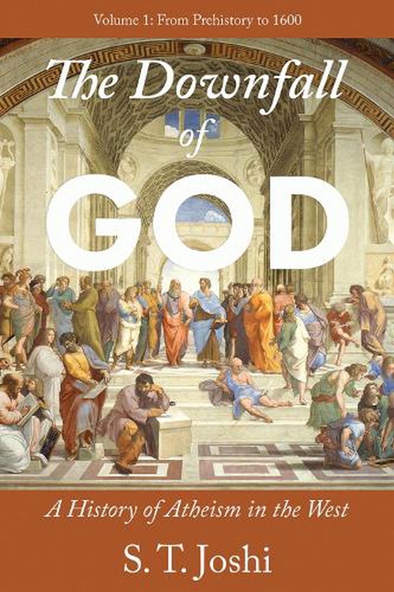 S. T. Joshi - The Downfall Of God - 9781634312585 | Sanity