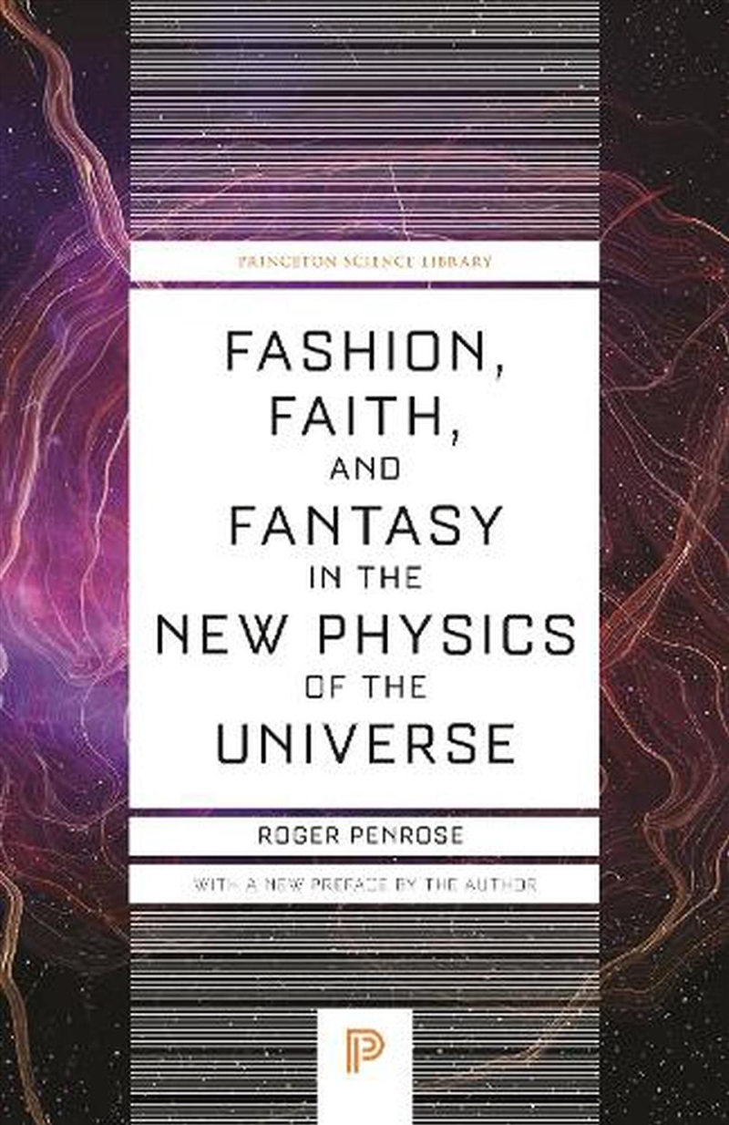 Fashion, Faith, And Fantasy In The New Physics Of The Universe/Product Detail/Maths