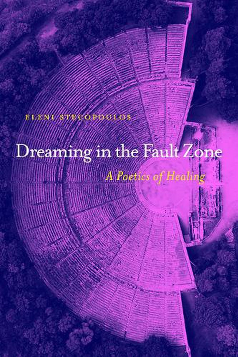 Dreaming In The Fault Zone: A Poetics Of Healing/Product Detail/Literature & Poetry