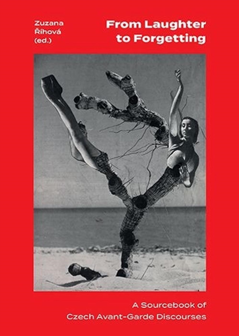 From Laughter To Forgetting: A Source-Book Of Czech Avant-Garde Discourses (Modern Czech Classics)/Product Detail/Literature & Poetry