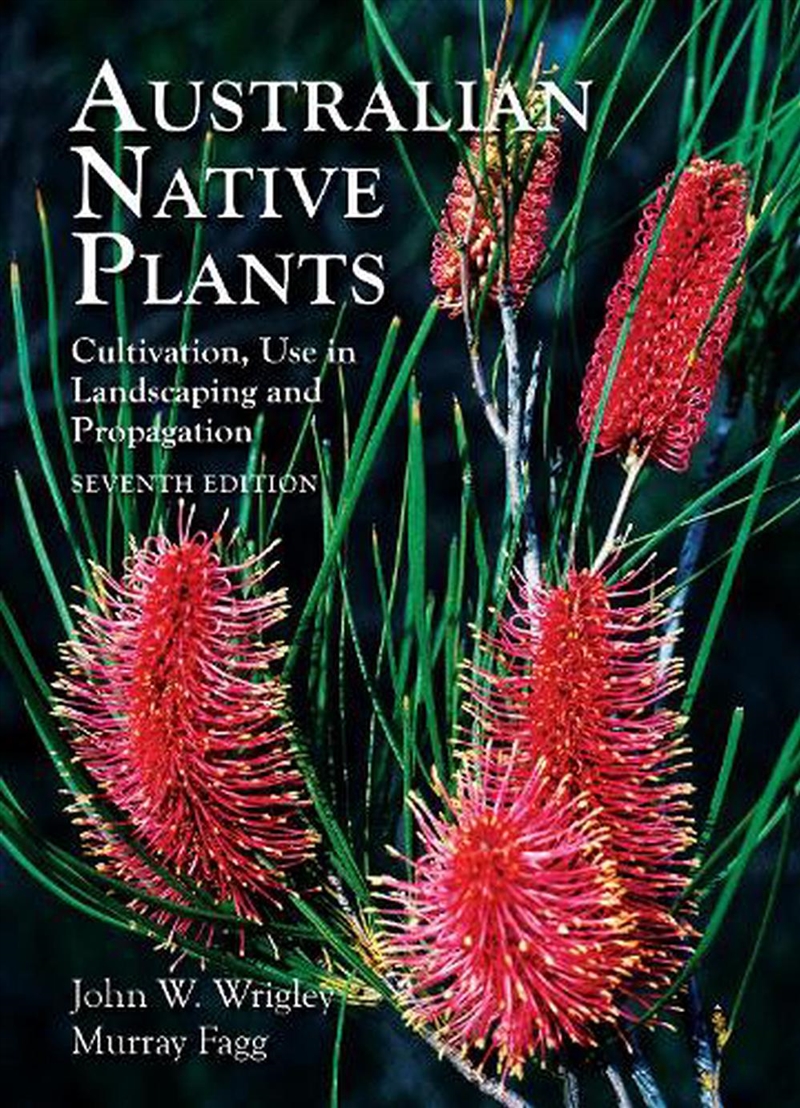 Australian Native Plants - 7th edition/Product Detail/Gardening