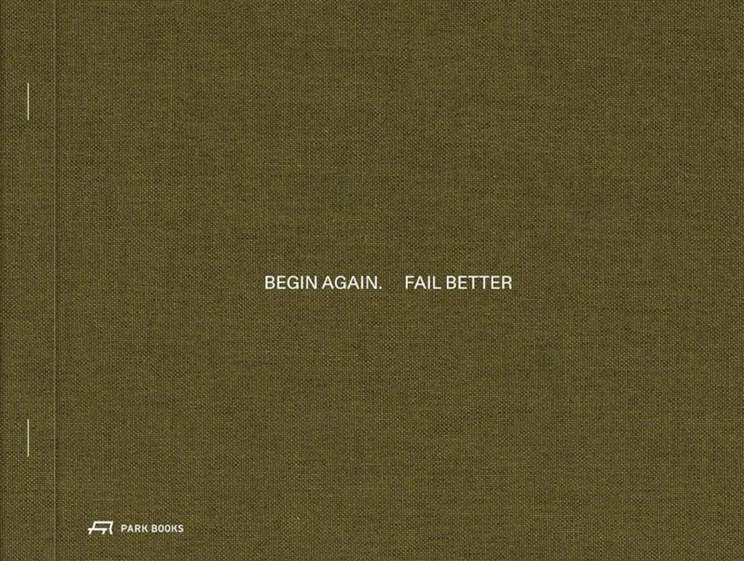Begin Again. Fail Better - Preliminary Drawings in Architecture and Art/Product Detail/Architecture