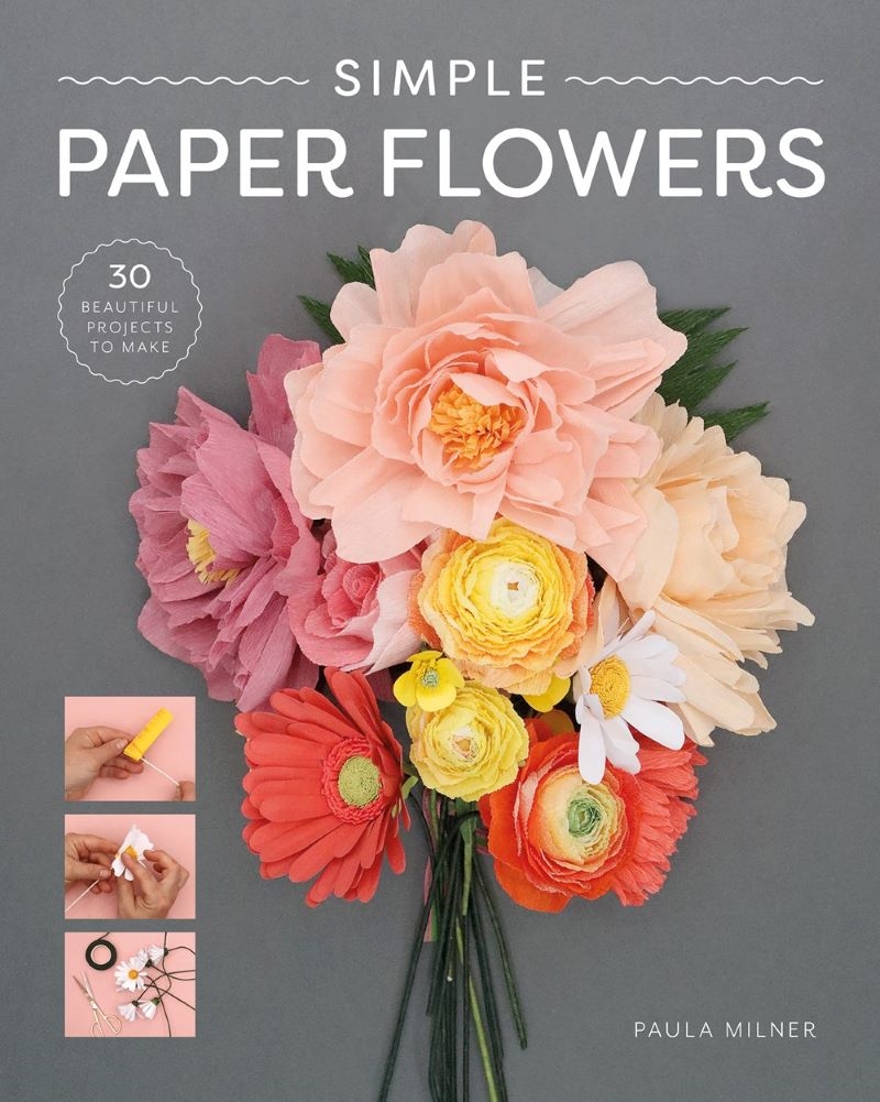 Simple Paper Flowers - 25 Beautiful Projects to Make/Product Detail/Crafts & Handiwork