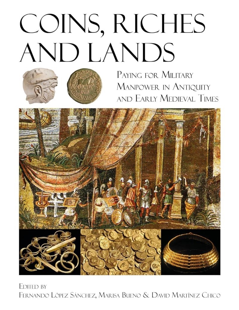 Coins, Riches and Lands - Paying for Military Manpower in Antiquity and Early Medieval Times/Product Detail/History