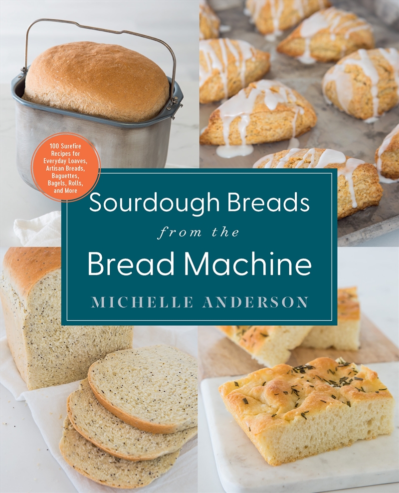Sourdough Breads from the Bread Machine/Product Detail/Recipes, Food & Drink