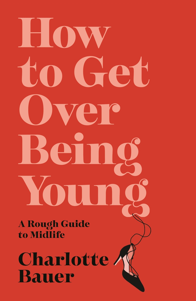 How to Get Over Being Young/Product Detail/Biographies & True Stories