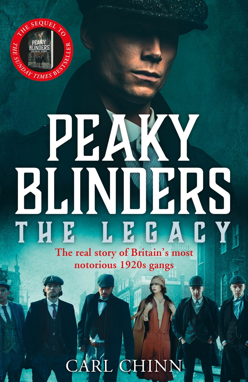 Peaky Blinders: The Legacy - The Real Story Of Britain'S Most Notorious 1920'S Gangs/Product Detail/History