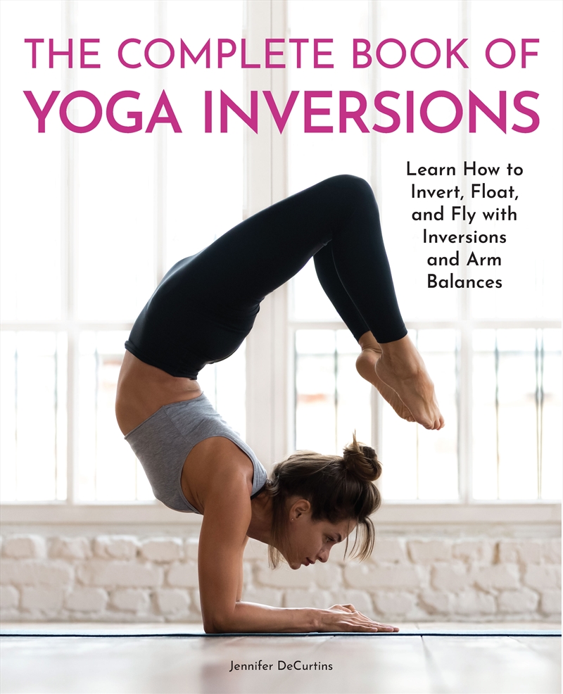 The Complete Book of Yoga Inversions/Product Detail/Fitness, Diet & Weightloss