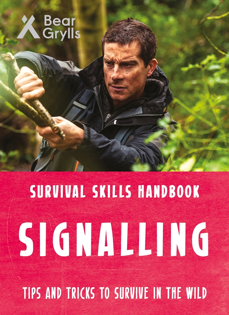 Signalling (Bear Grylls Survival Skills)/Product Detail/Childrens
