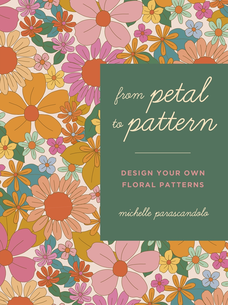 From Petal to Pattern/Product Detail/Crafts & Handiwork