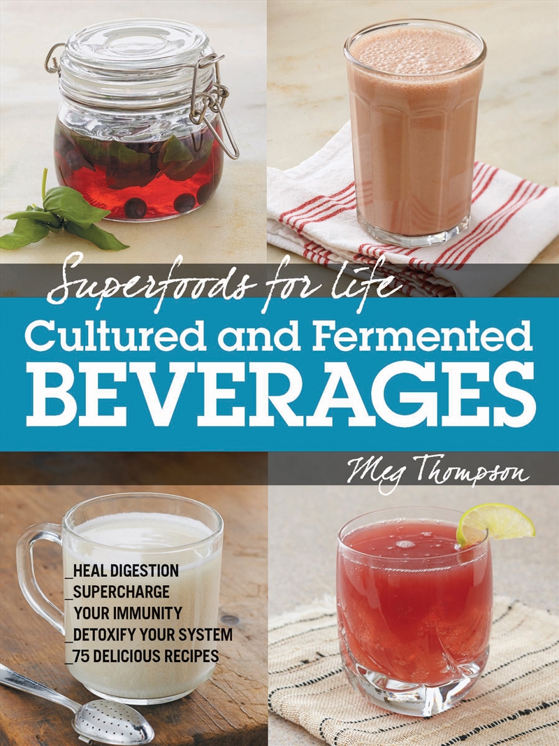 Superfoods for Life, Cultured and Fermented Beverages/Product Detail/Recipes, Food & Drink