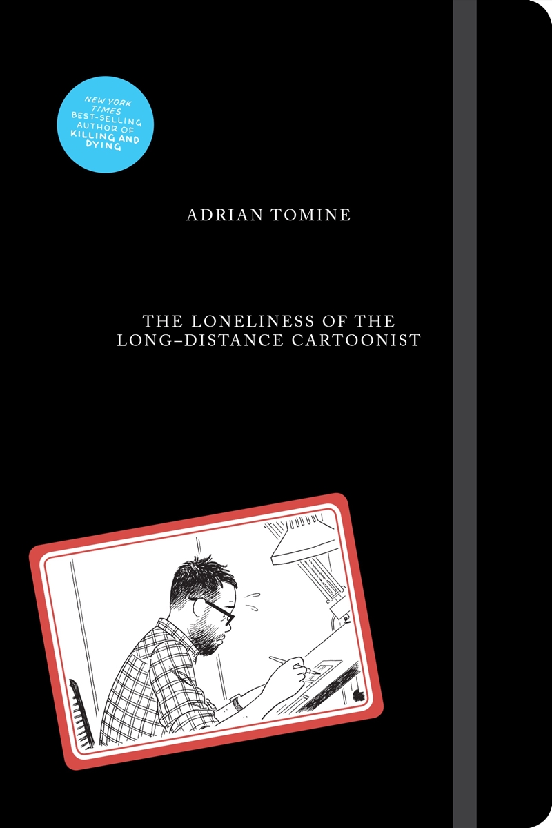 The Loneliness of the Long-Distance Cartoonist/Product Detail/Graphic Novels