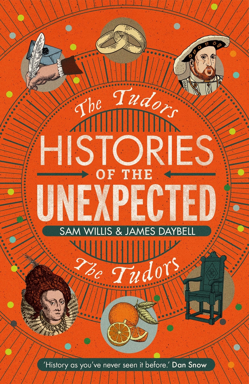 Histories of the Unexpected: The Tudors/Product Detail/History