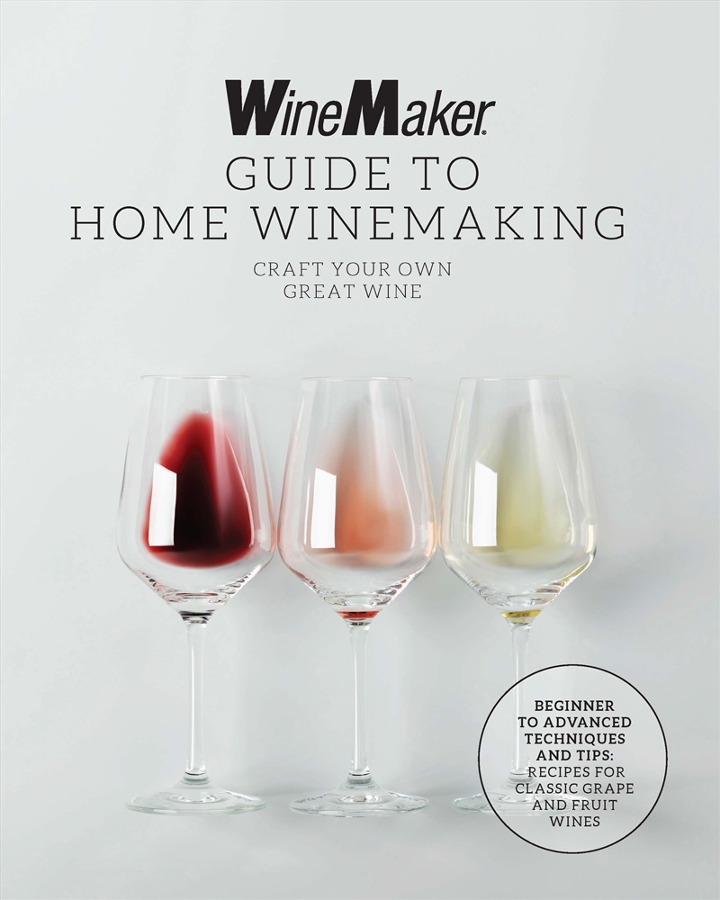 The WineMaker Guide to Home Winemaking/Product Detail/Recipes, Food & Drink