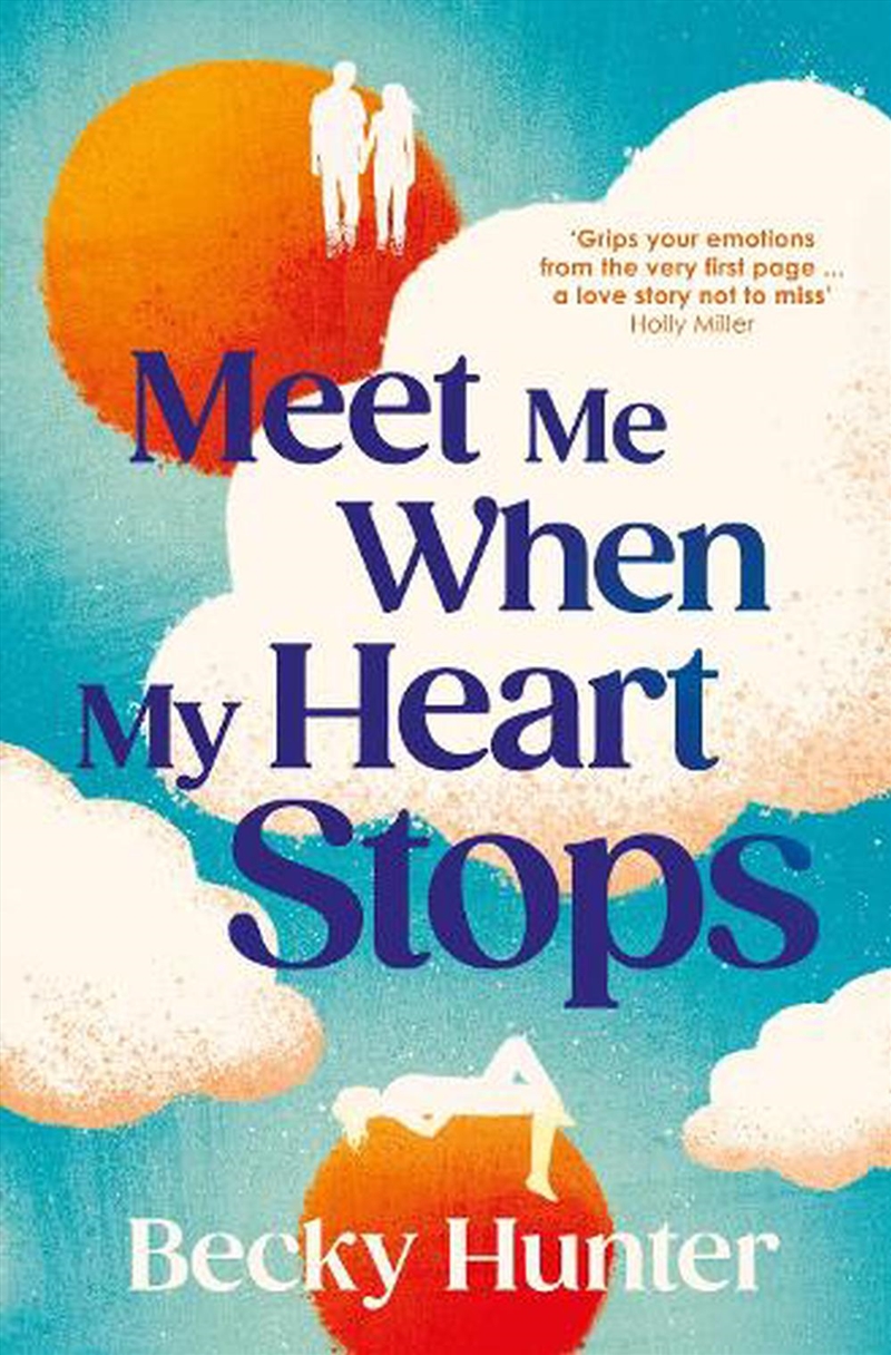 Meet Me When My Heart Stops/Product Detail/General Fiction Books