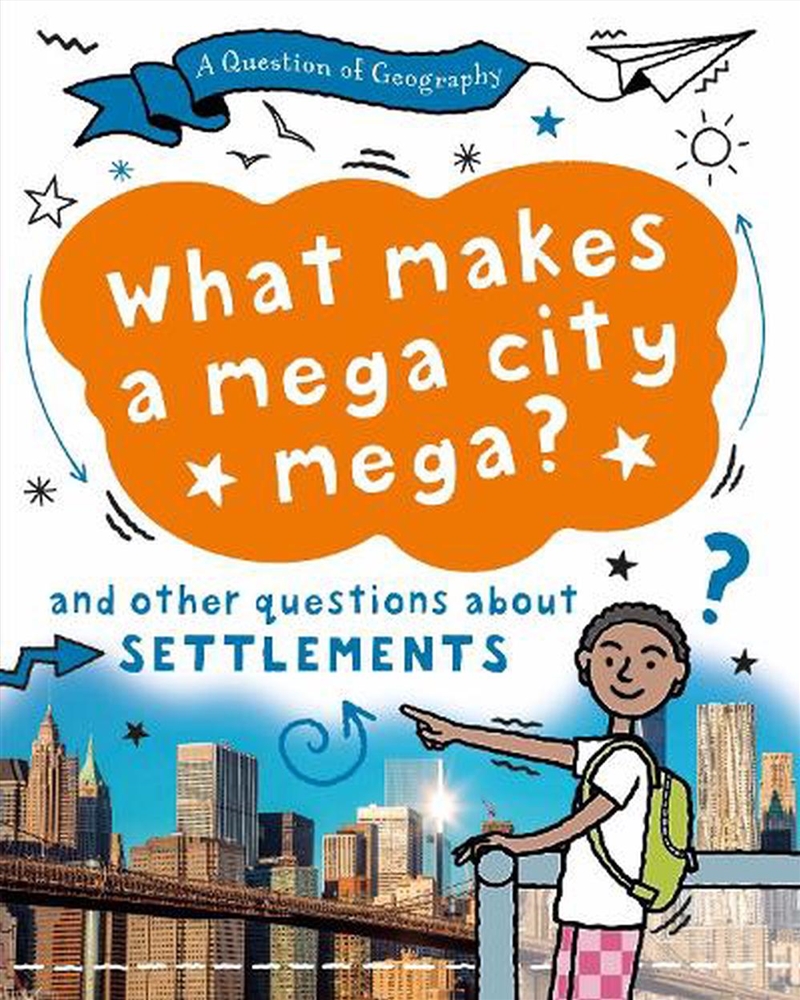 A Question of Geography: What Makes a Mega City Mega?/Product Detail/Kids Educational