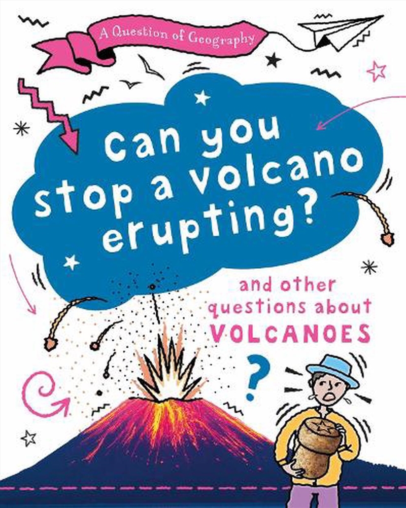A Question of Geography: Can You Stop a Volcano Erupting?/Product Detail/Kids Educational