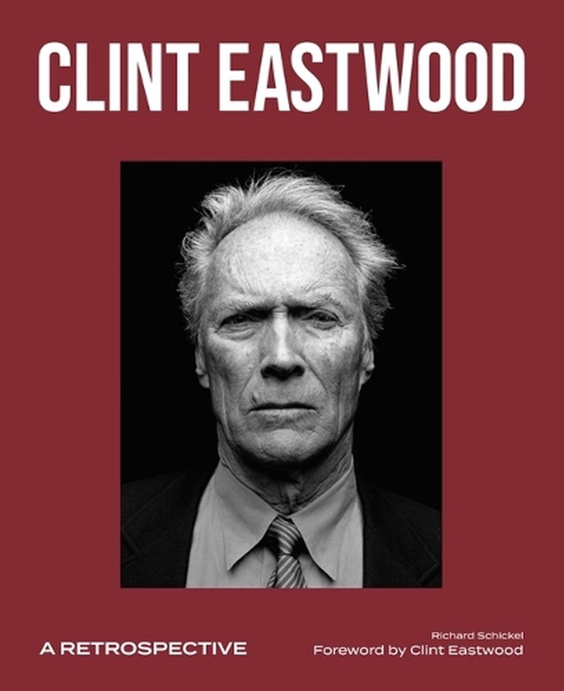 Clint Eastwood: A Retrospective/Product Detail/Arts & Entertainment Biographies