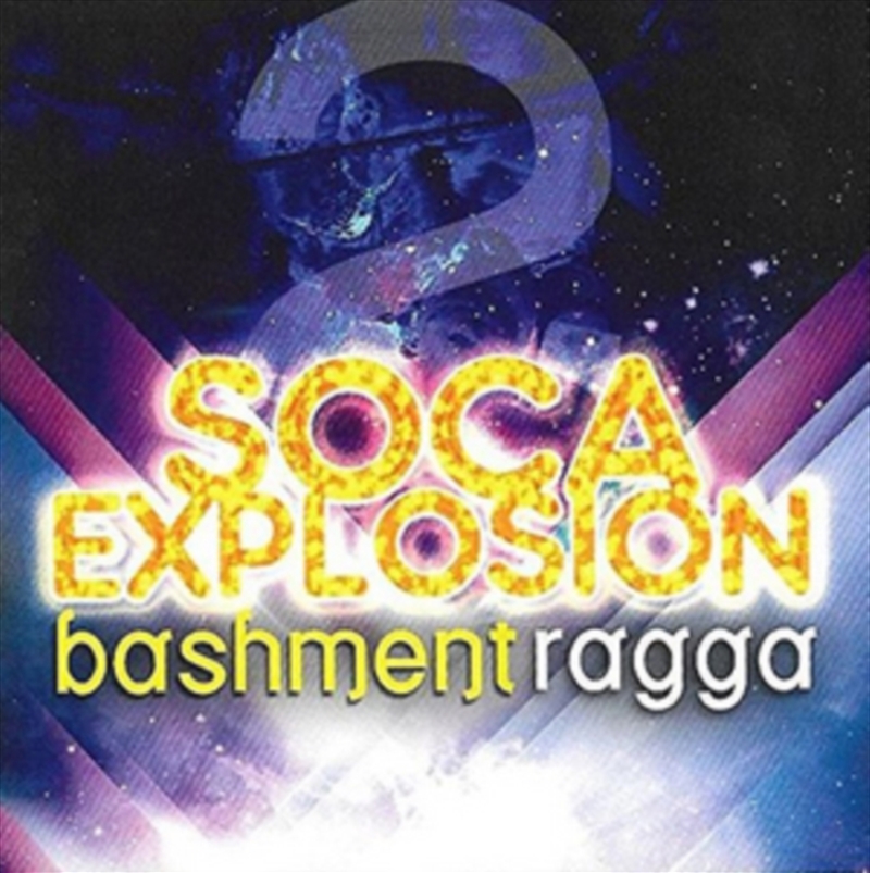 Soca Explosion Vol 2: Bashment/Product Detail/World