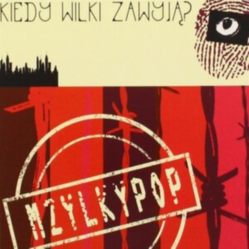 Kiedy Wilki Zawyja?/Product Detail/Rock/Pop
