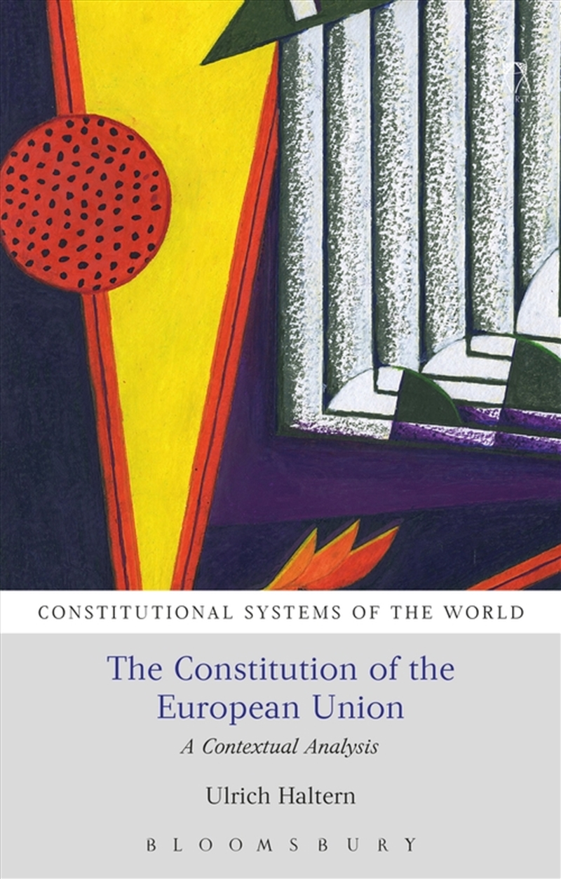 The Constitution of the European Union: A Contextual Analysis/Product Detail/Law