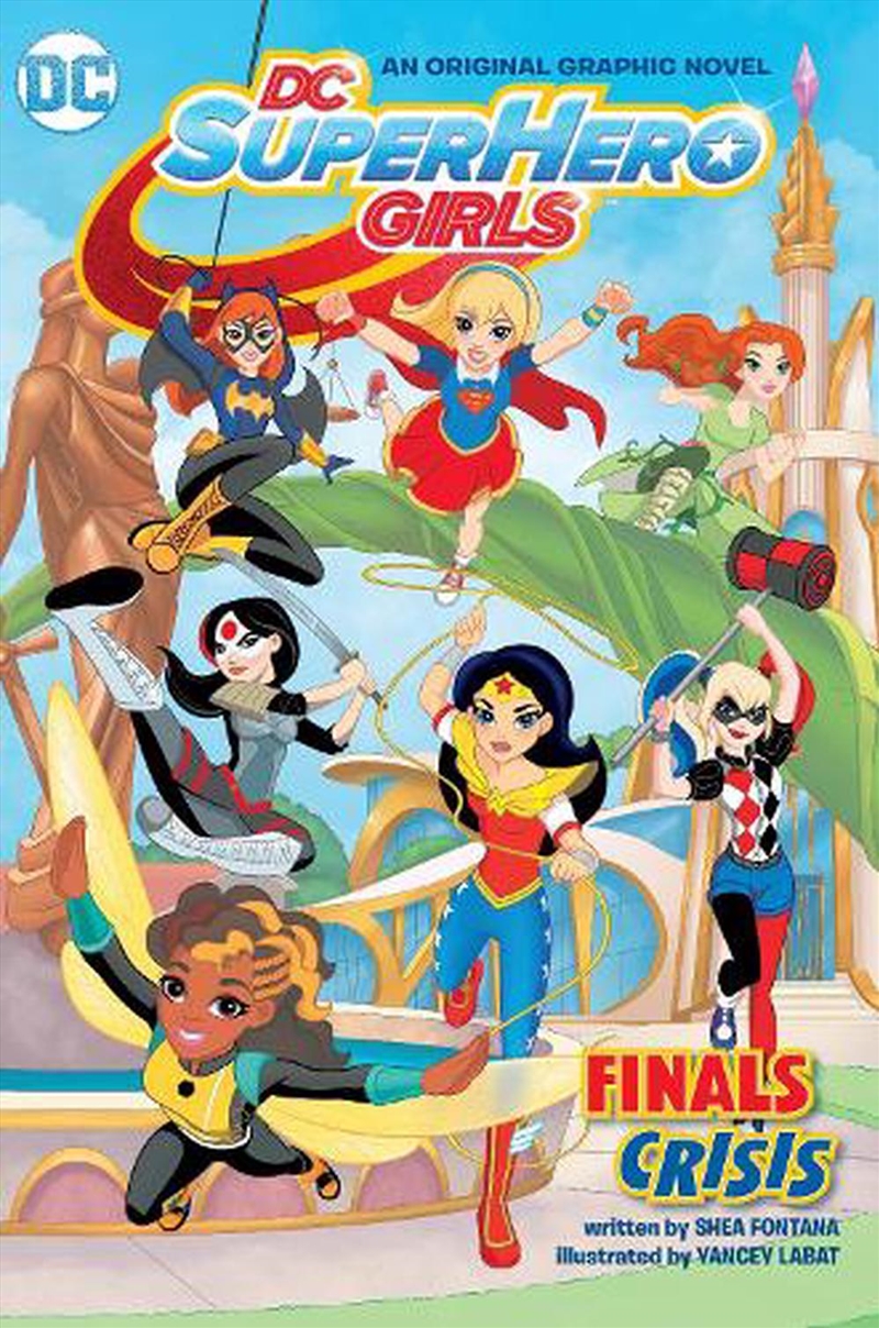 Dc Super Hero Girls 1 Finals Crisis/Product Detail/Graphic Novels