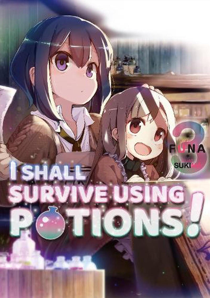 I Shall Survive Using Potions Volume 3/Product Detail/Graphic Novels