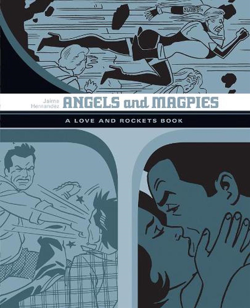 Angels & Magpies The Love & Rockets 13/Product Detail/Graphic Novels