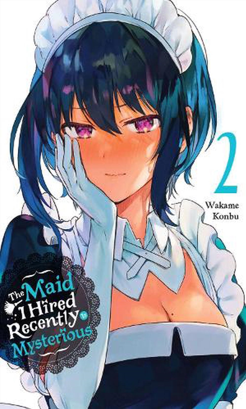 Maid I Hired Recently Is Mysterious Vol/Product Detail/Graphic Novels