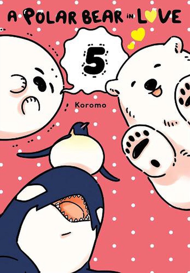 Polar Bear In Love Vol 5/Product Detail/Graphic Novels
