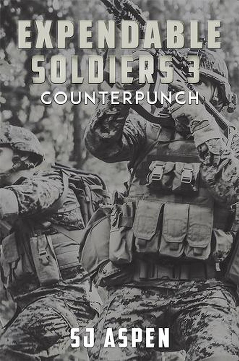 Expendable Soldiers 3 Counterpunch/Product Detail/Historical Fiction