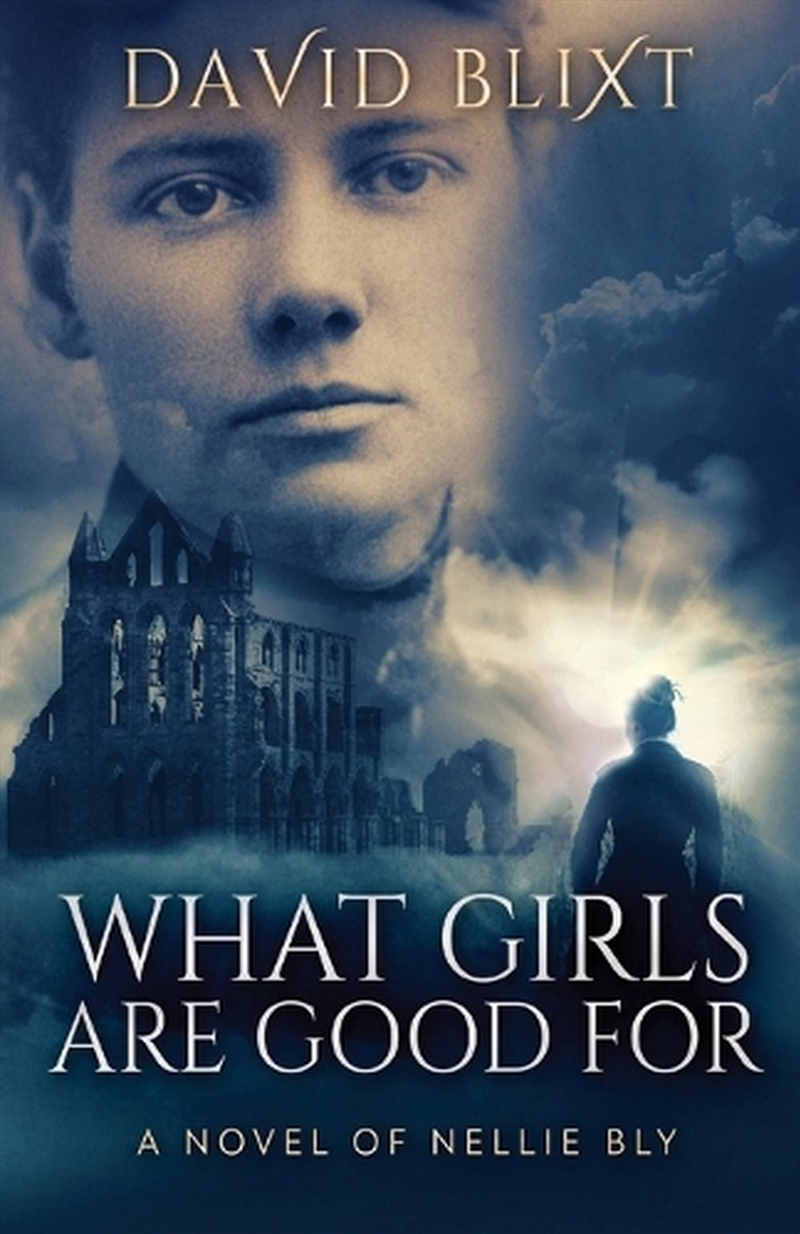 What Girls Are Good For: A Novel Of Nell/Product Detail/Historical Fiction