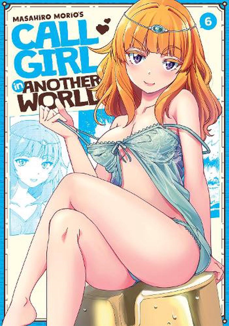 Call Girl In Another World Vol 6/Product Detail/Graphic Novels