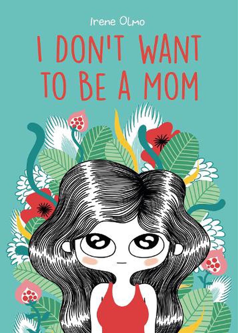 I Dont Want To Be A Mom/Product Detail/Graphic Novels