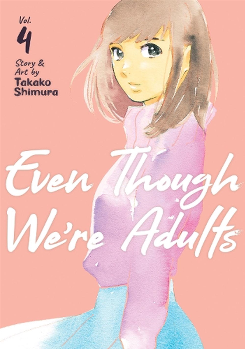 Even Though Were Adults Vol 4/Product Detail/Graphic Novels