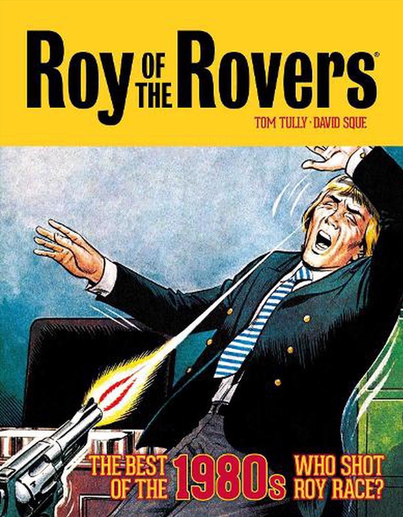 Roy Of The Rovers The Best Of The 1980's/Product Detail/Graphic Novels
