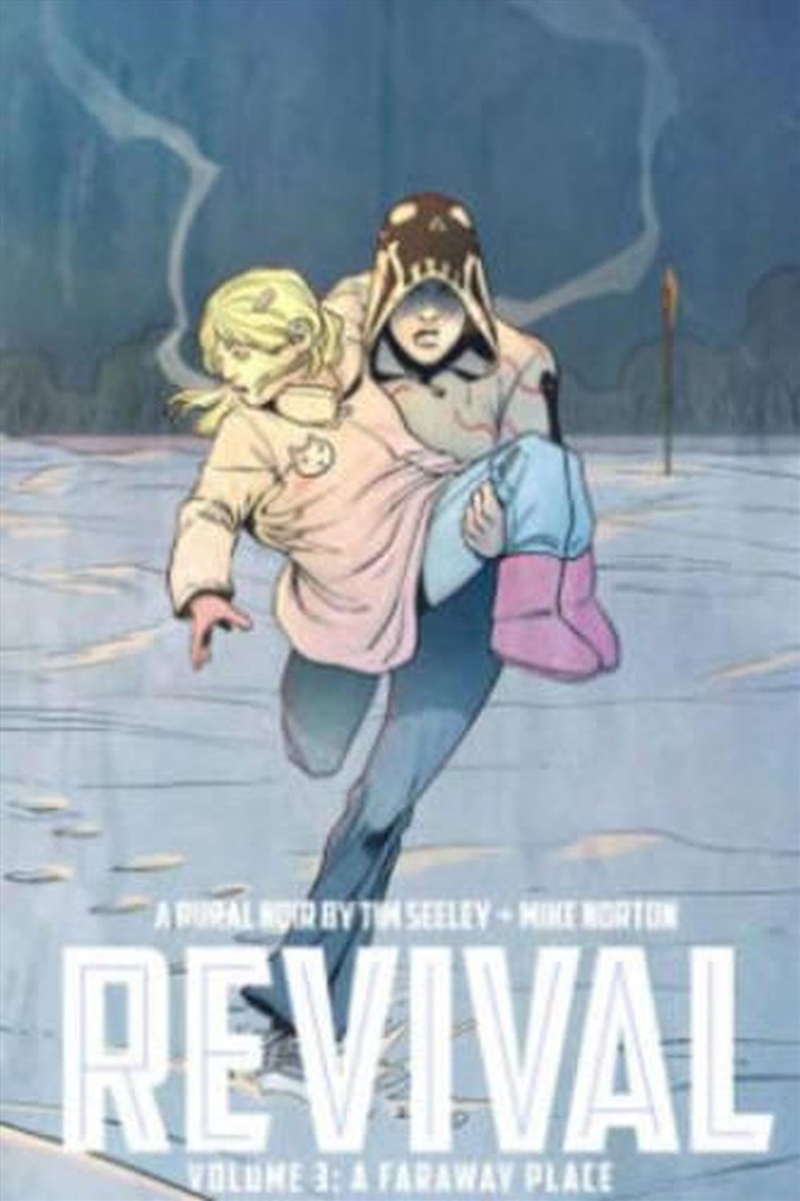 Revival Volume 3 A Faraway Place Tp/Product Detail/Graphic Novels