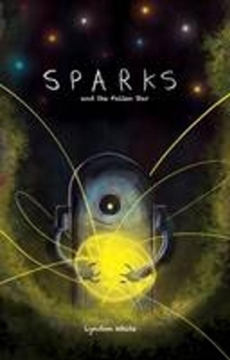 Sparks And The Fallen Star Pb/Product Detail/Graphic Novels